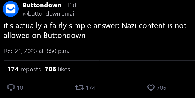 Post by Buttondown (buttondown.email) on Bluesky. "It's actually a fairly simple answer: Nazi content is not allowed on Buttondown"